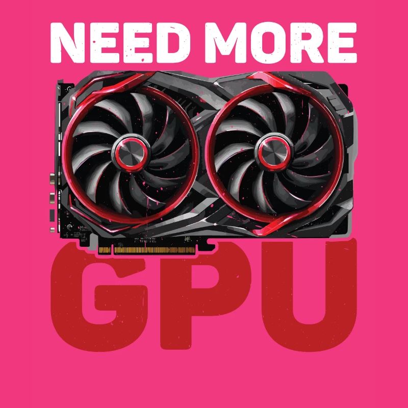 Need More GPU 10