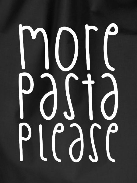 More Pasta Please
