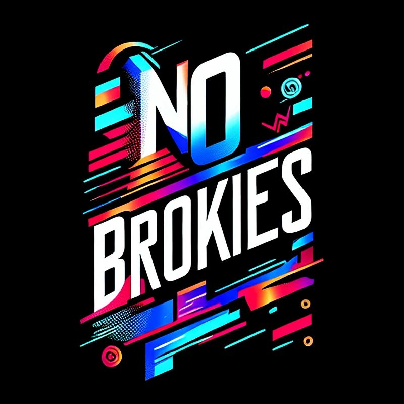 No Brokies 9