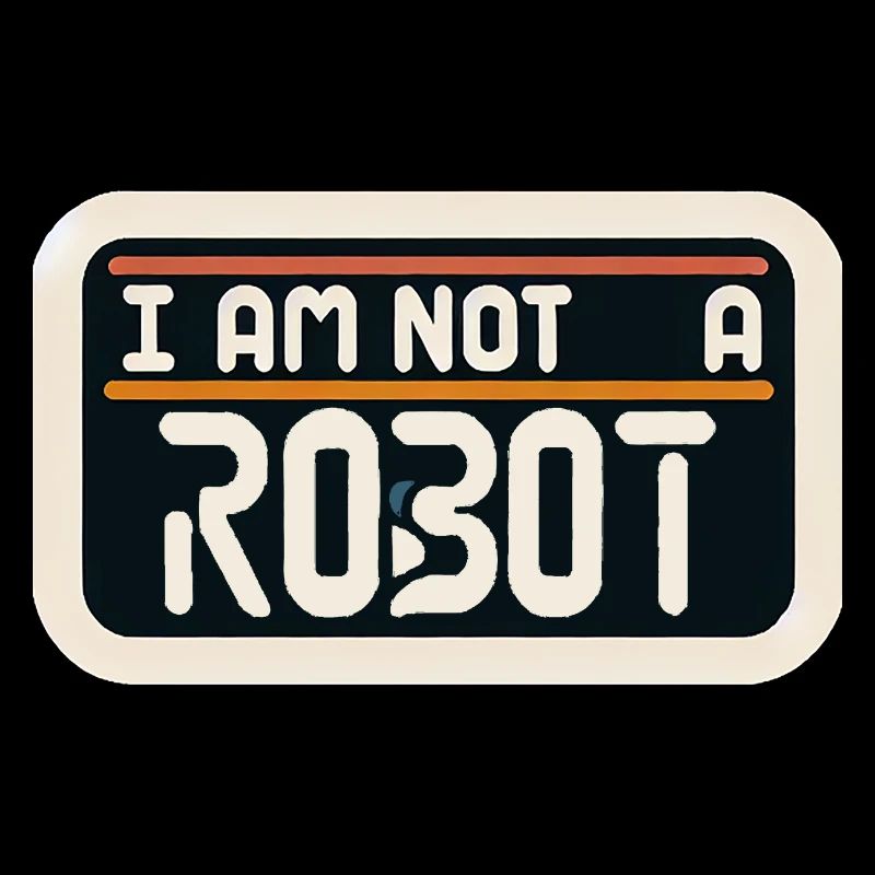 I Am Not A Robot 4