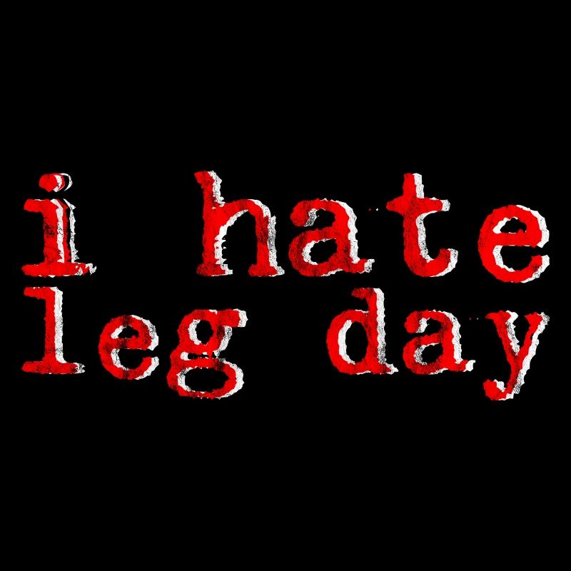 I Hate Leg Day 8