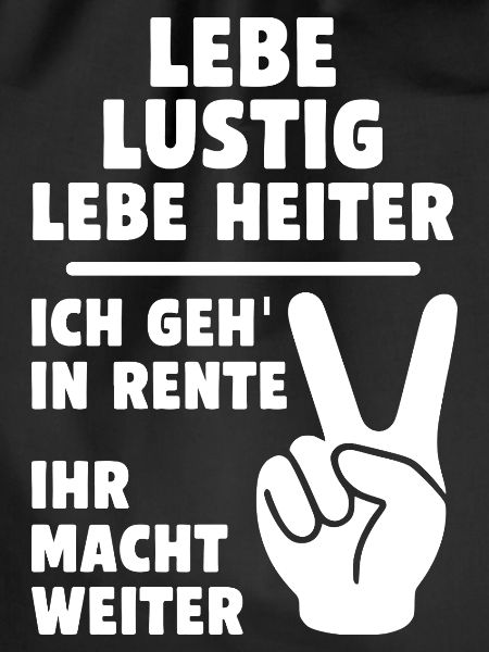 Lustige Rentenbotschaft mit Peacezeichen