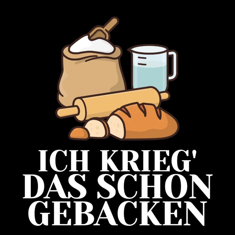 Ich krieg das schon gebacken!
