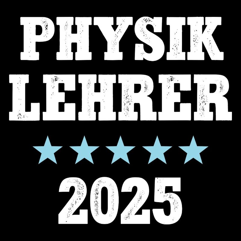 Physiklehrer 2025 Beruf Lehramt Lehrer in Physik