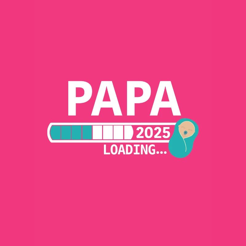 Daddy 2025 loading -For daddies-to-be 2025