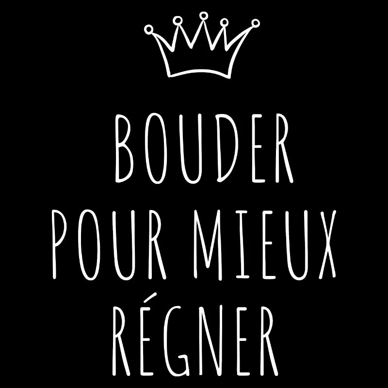 bouder pour mieux régner