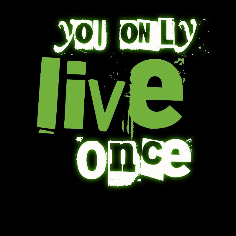 You Only Live Once Green Graffiti Look