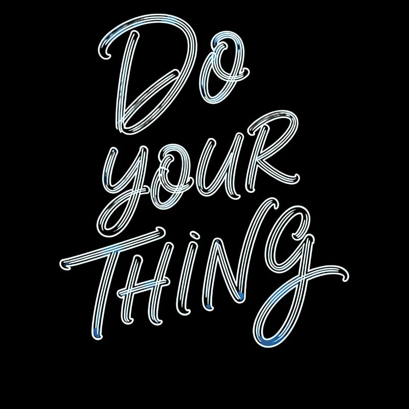 Do Your Thing Motivation Typografie