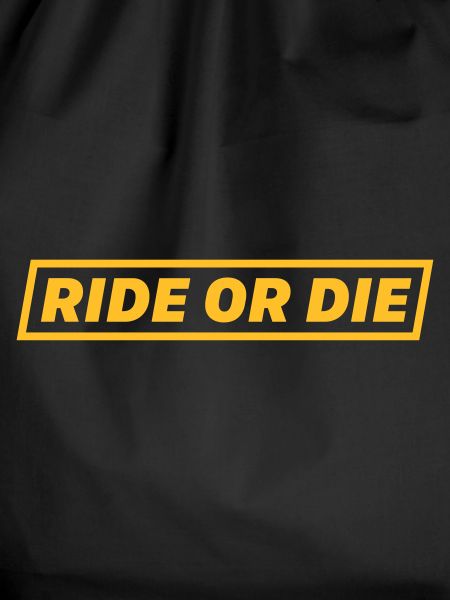 RIDE OR DIE