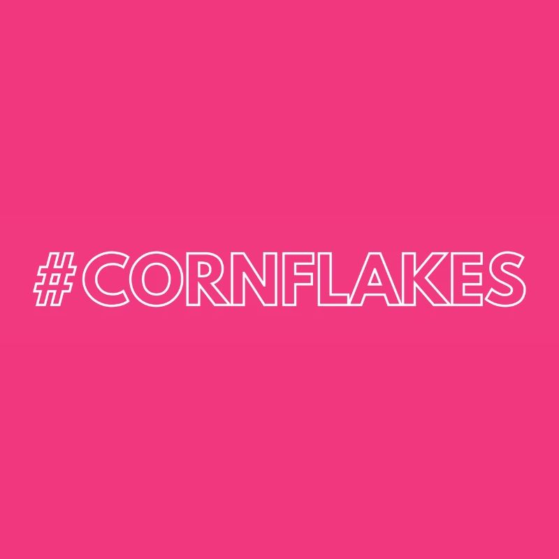 Hashtag Statement Cornflakes