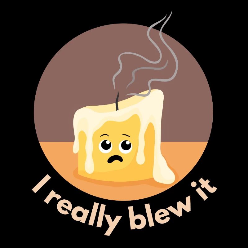 I really blew it