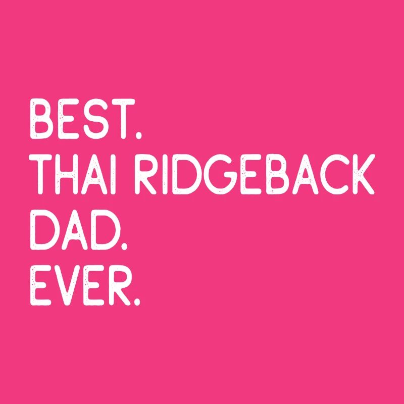 Thai Ridgeback Dad