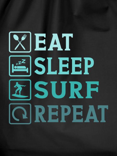 Eat Sleep Surf Repeat