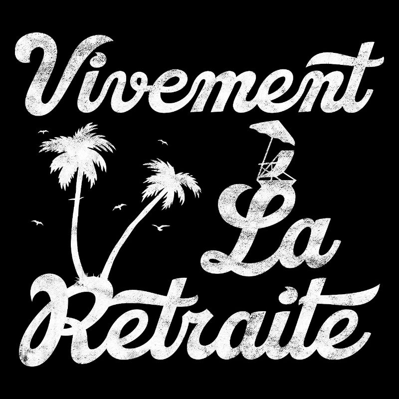 Vivement La Retraite -