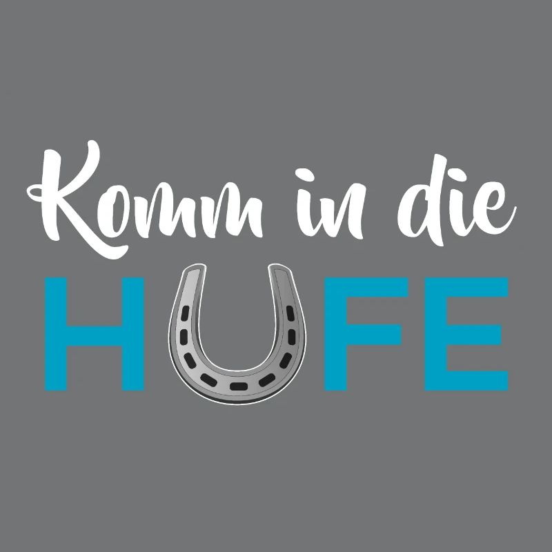Komm in die Hufe