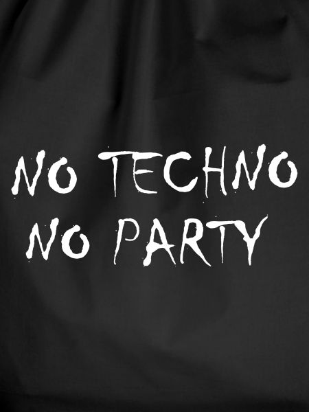 No techno no party