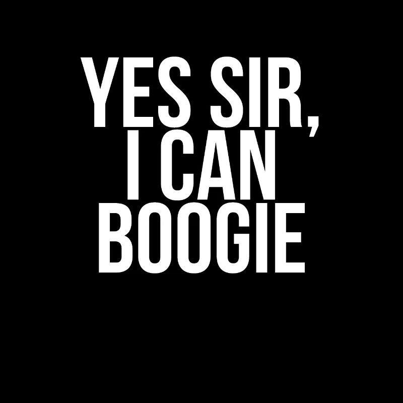 Yes Sir, I Can Boogie