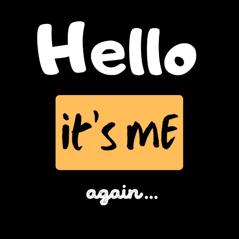 Hello it s me again...