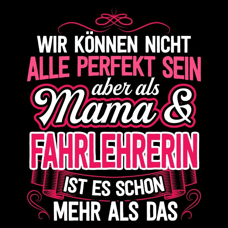 FAHRLEHRERIN - Mama