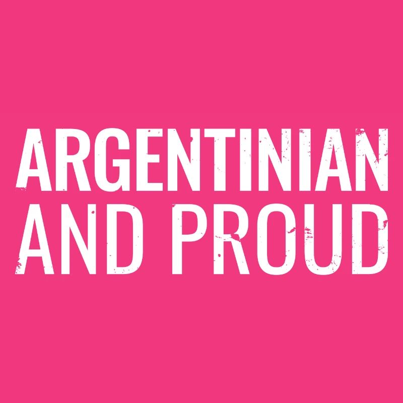 Argentin et fier Argentin Argentin