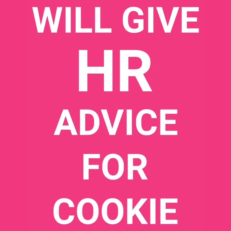 Will Give HR Advice For Cookie