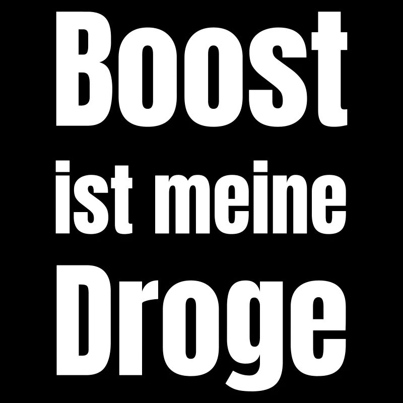 Boost est ma drogue
