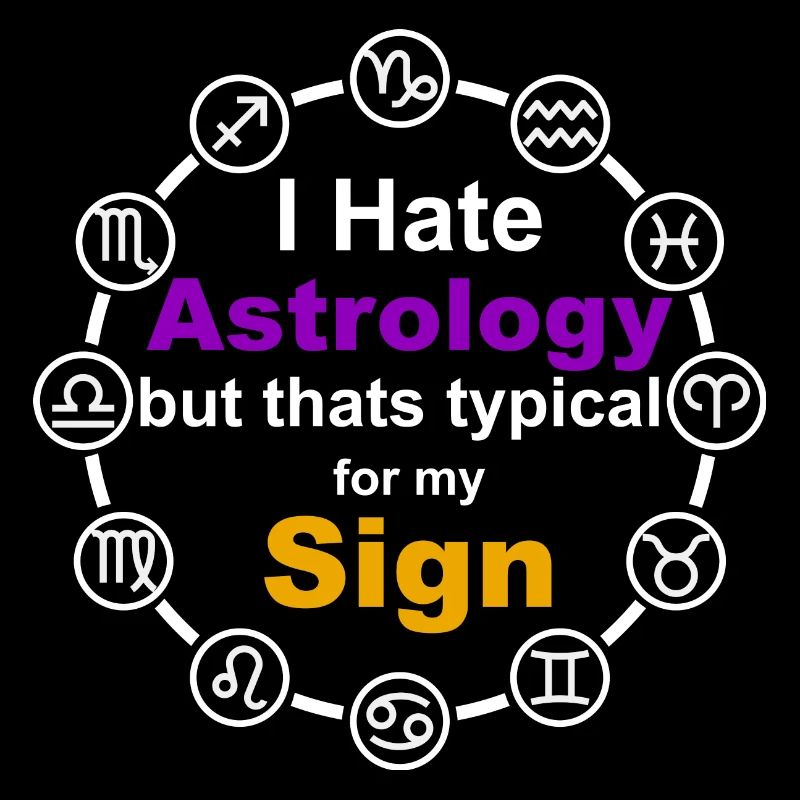 Astrologie - Sternzeichen Design | Horoskop lustig