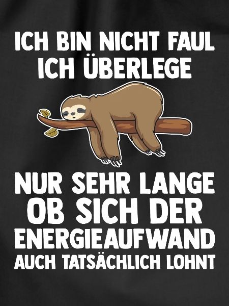 Faultier Faul Fauler Geschenk