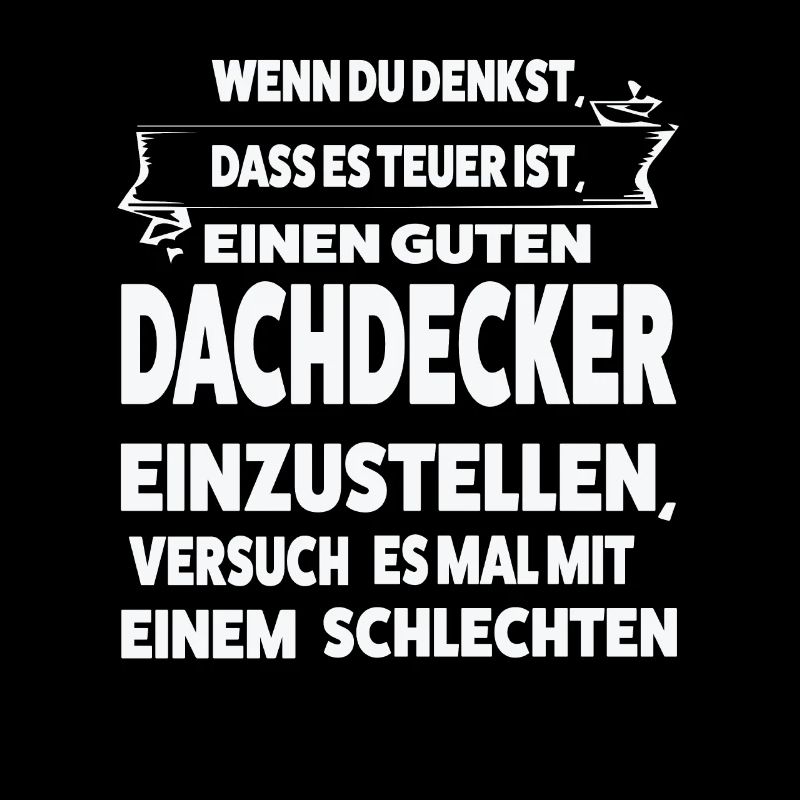 Dachdecker Beruf Dachdeckermeister Geschenk