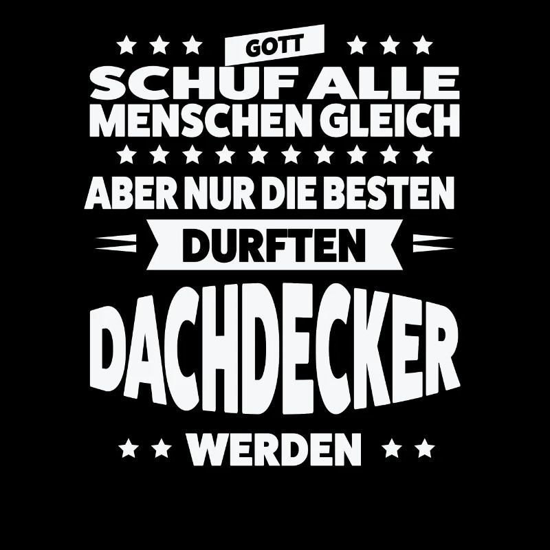 Dachdecker Beruf Dachdeckermeister Geschenk