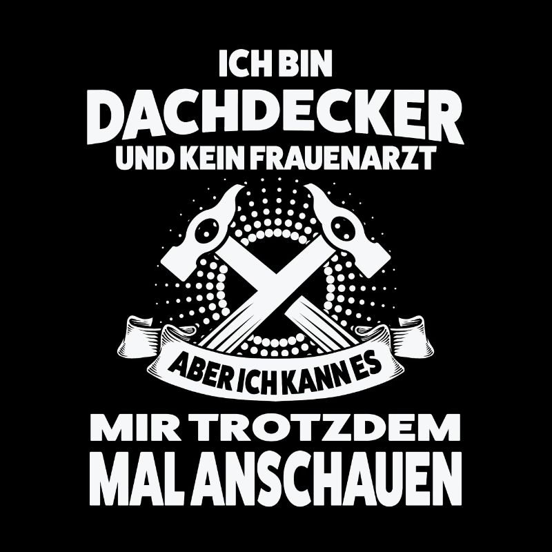 Dachdecker Beruf Dachdecken Geschenk
