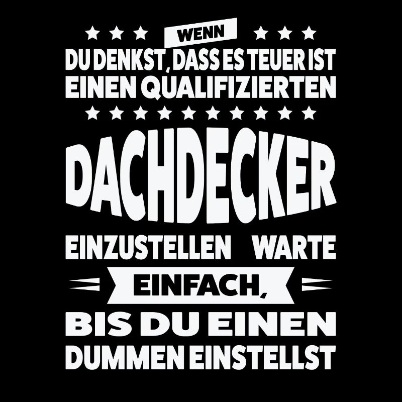 Dachdecker Beruf Dach Geschenk