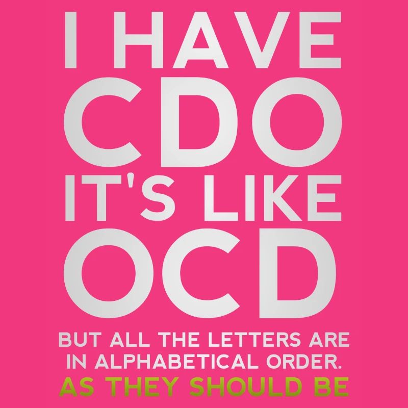 J'ai CDO c'est comme une parodie sarcastique drôle d'OCD
