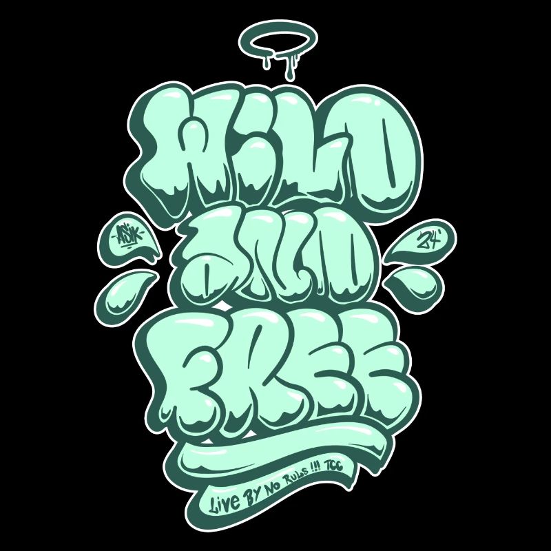Wild and Free – Graffiti Bubble Style