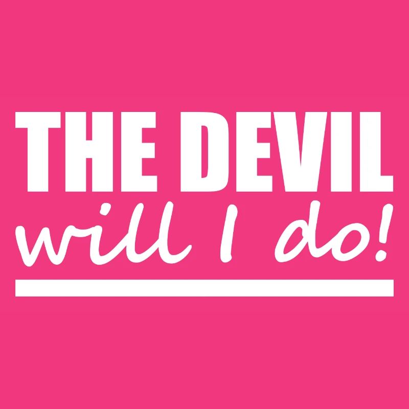 Devil - Denglisch - Spruch - lustig