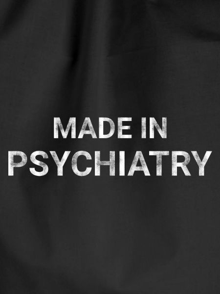 Made In Psychiatry