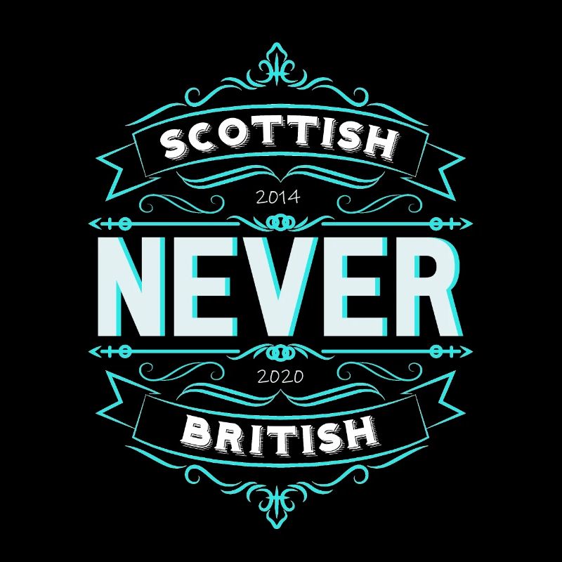 Indépendance de l'Ecosse - Scottish NEVER British