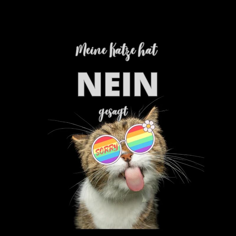Meine Katze hat nein gesagt - lustiger Spruch