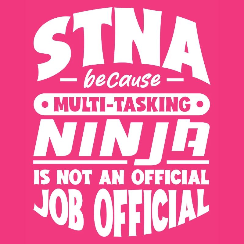 STNA because multi-tasking Ninja is not official