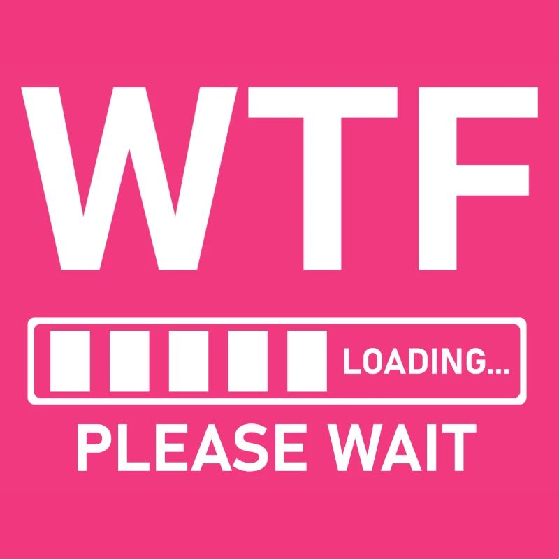 WTF Loading Please Wait
