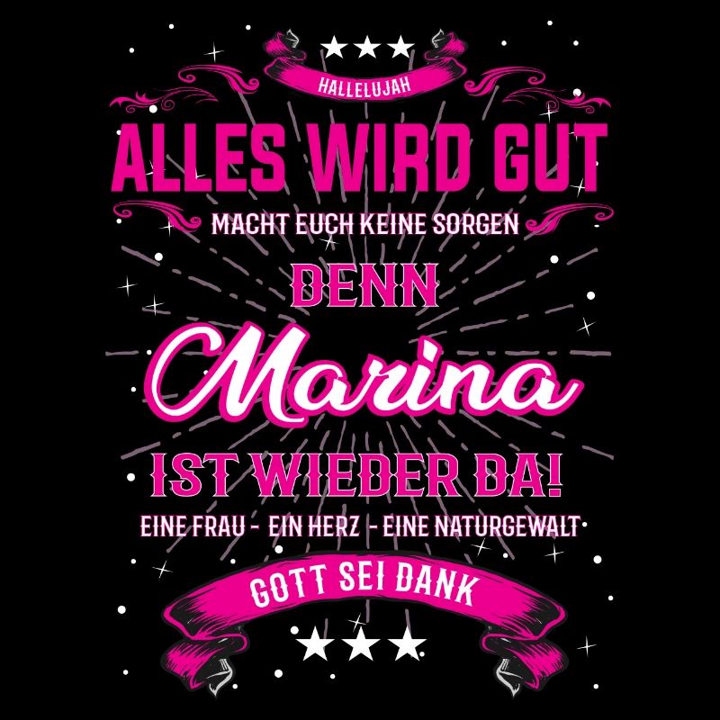 Alles wird gut, Marina ist wieder da T-Shirt