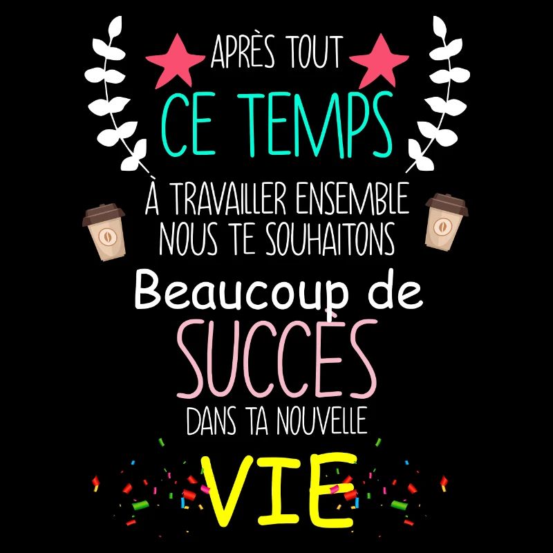 Collègue On Te Shouhaite Beaucoup De Succès