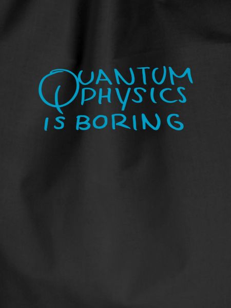 Quantenphysik ist langweilig