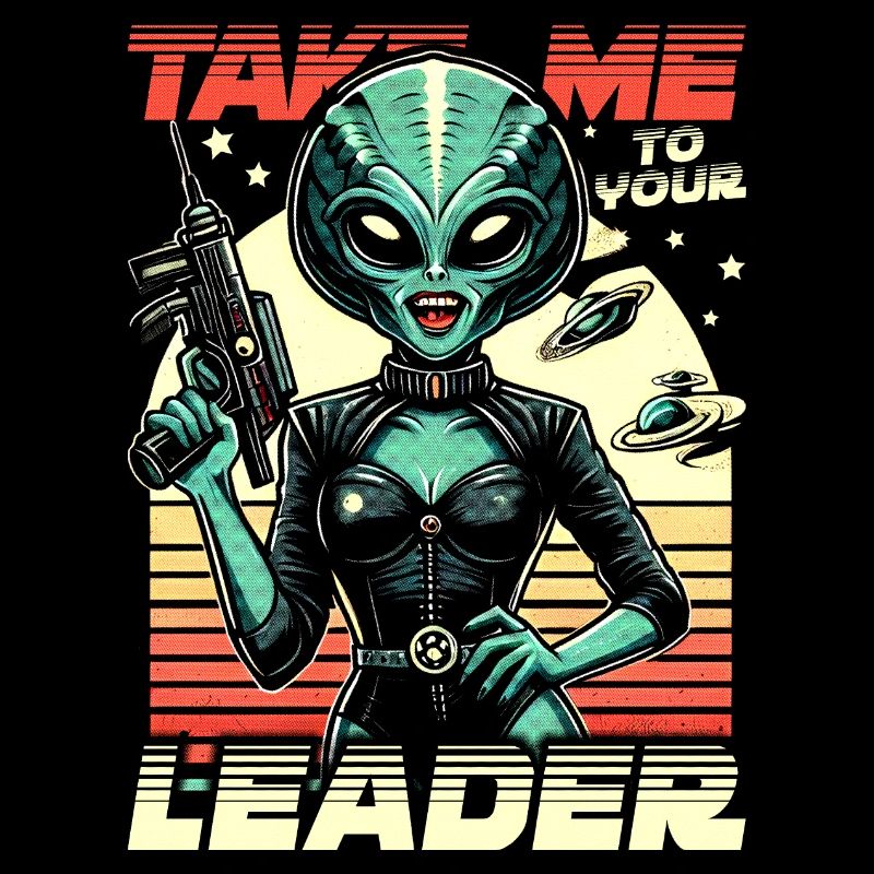 Sexy Alien Retro Comic - Bring mich zu deinem Anführer