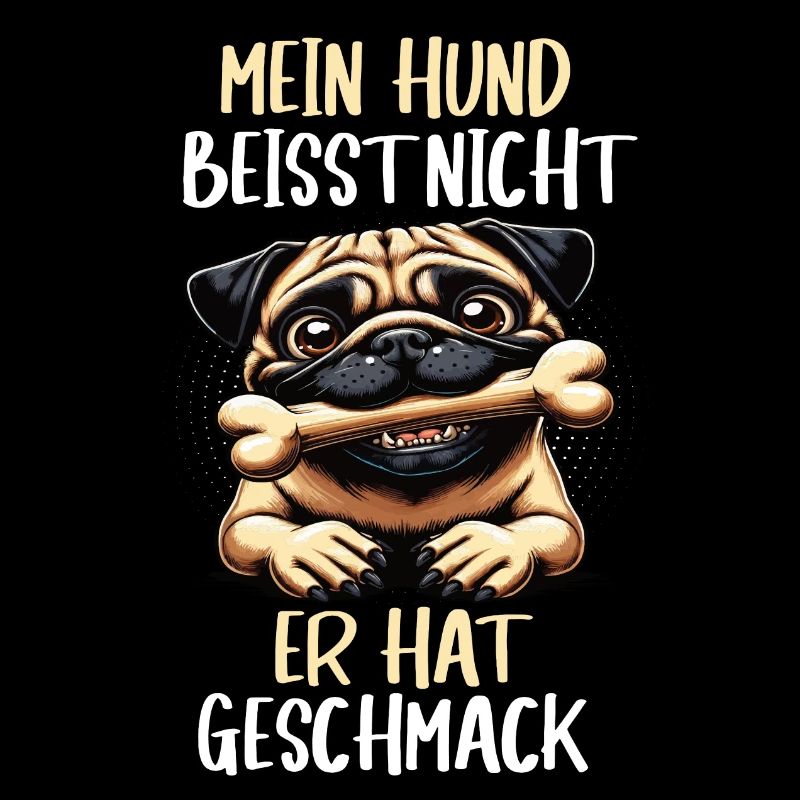 Mein Hund Beisst nicht Mops Möpse Mopsbesitzer