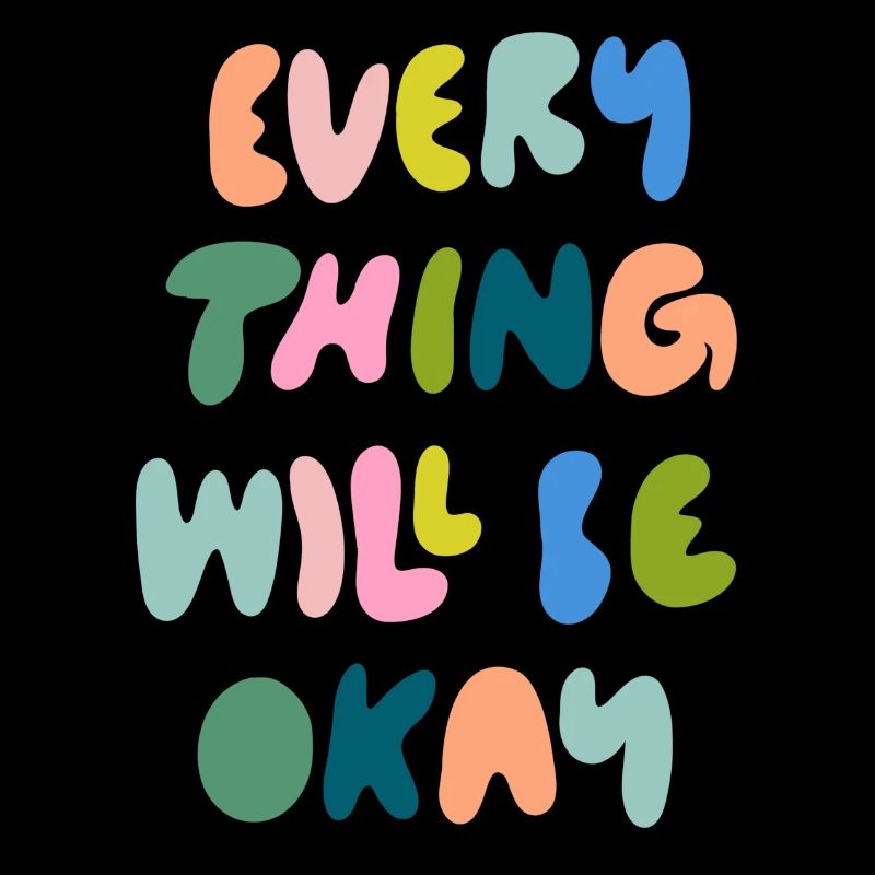 everything will be okay