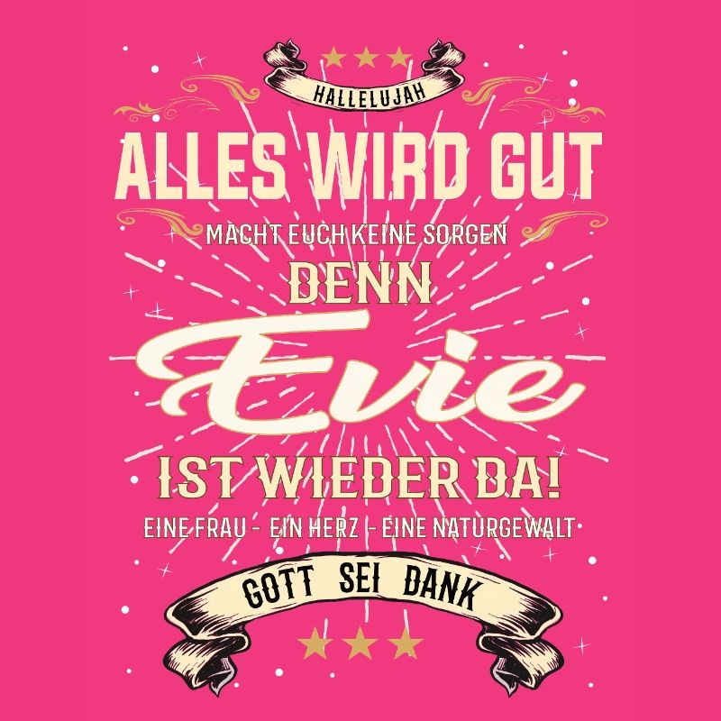 Alles wird gut denn Evie Ist da Outfit