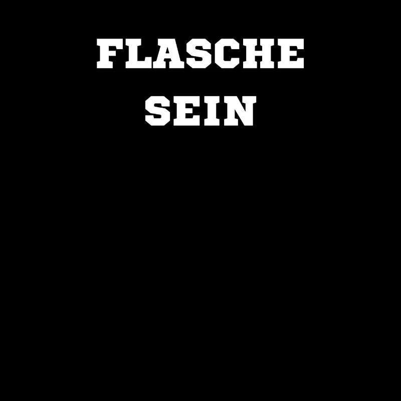 Flasche sein