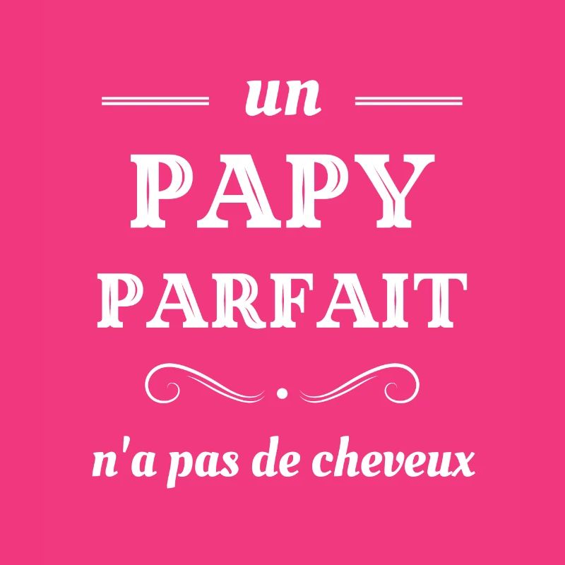 papy chauve pas de cheveux humour papi idée cadeau