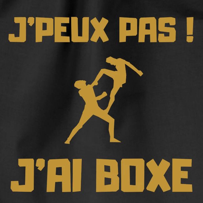 J PEUX PAS J AI BOXE THAÎ